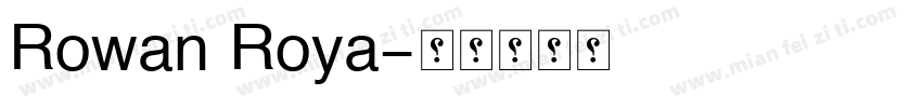 Rowan Roya字体转换